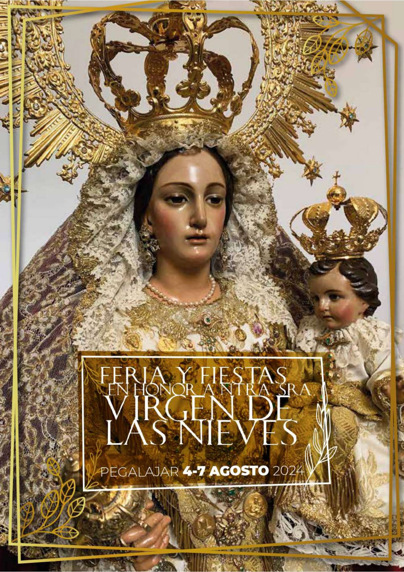 Fiestas patronales en honor de Nuestra Señora de las Nieves 2024 Pegalajar